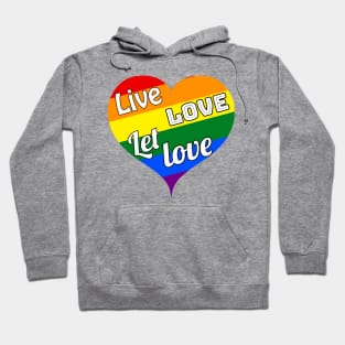 Live, love and let love - lgbtq symbol for diversity, pride and tolerance Hoodie